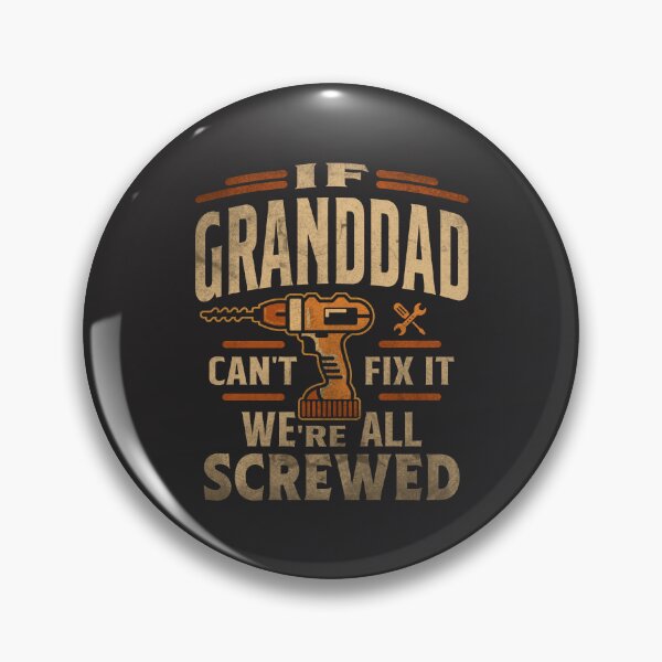 Item preview, If Granddad Cant Fix It Were All Screwed Fathers Day Funny designed and sold by cidolopez.