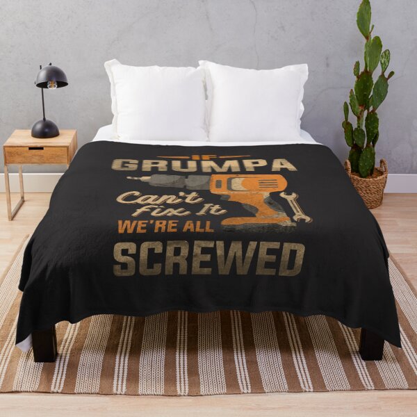 Item preview, If Grumpa Cant Fix It Were All Screwed Fathers Day Funny designed and sold by cidolopez.