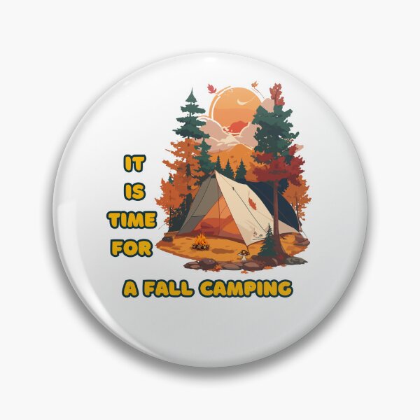 Item preview, it is time for a fall camping designed and sold by AFJ-Creative.