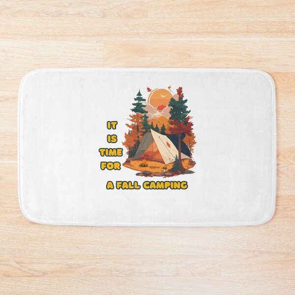Item preview, it is time for a fall camping designed and sold by AFJ-Creative.