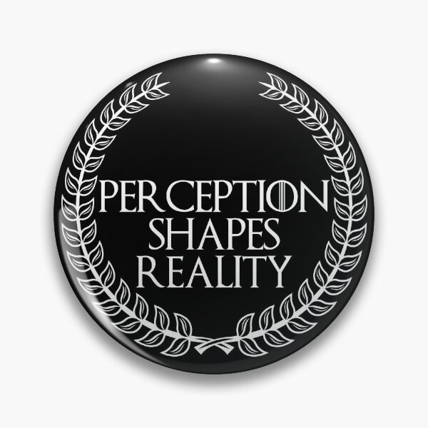 Item preview, Perception Shapes Reality, New Stoic Design designed and sold by OurPhilosophy.