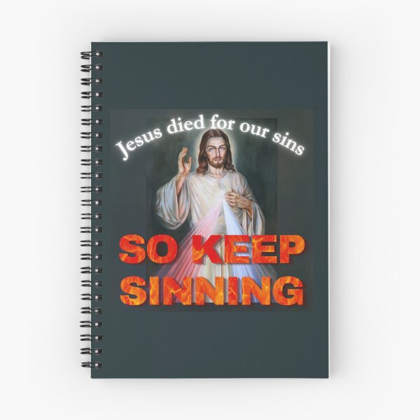 Item preview, Jesus died for our sins, SO KEEP SINNING designed and sold by nbcryptid.