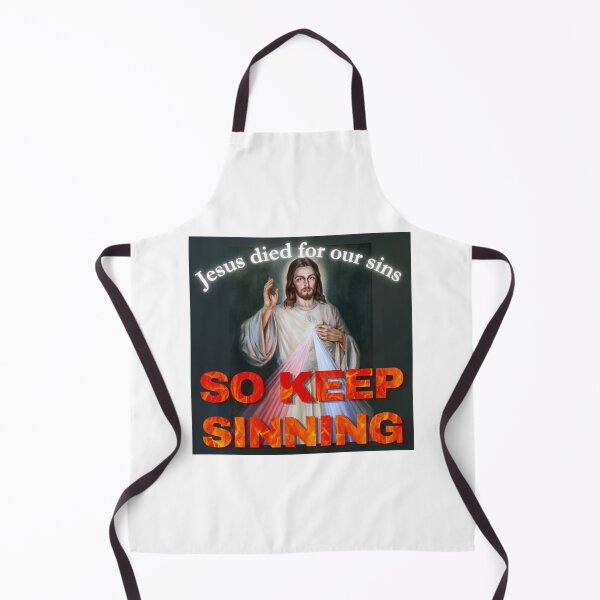 Item preview, Jesus died for our sins, SO KEEP SINNING designed and sold by nbcryptid.