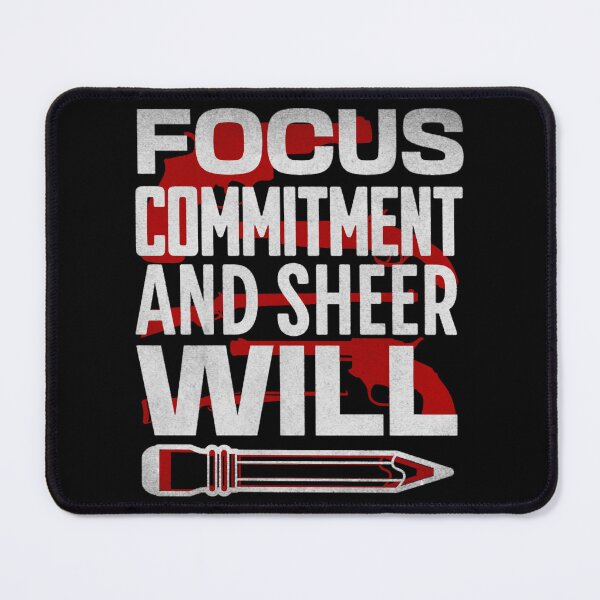 Item preview, Focus, Commitment, And Sheer Will - John Wick  designed and sold by CarriSargent.