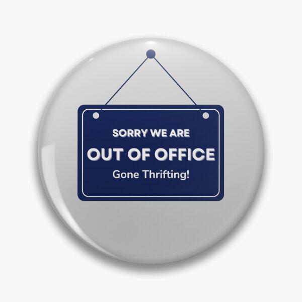 Item preview, Out of Office Gone Thrifting Sign designed and sold by Neeshki.