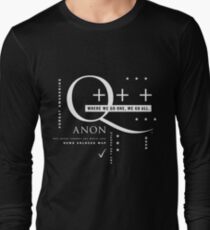 Q - Anon – Where We Go One + + + Long Sleeve T-Shirt