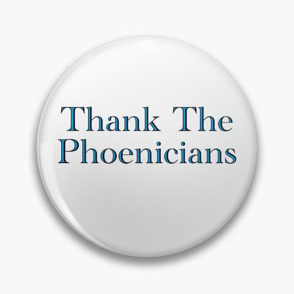 Item preview, Thank The Phoenicians designed and sold by MagicChelsea.