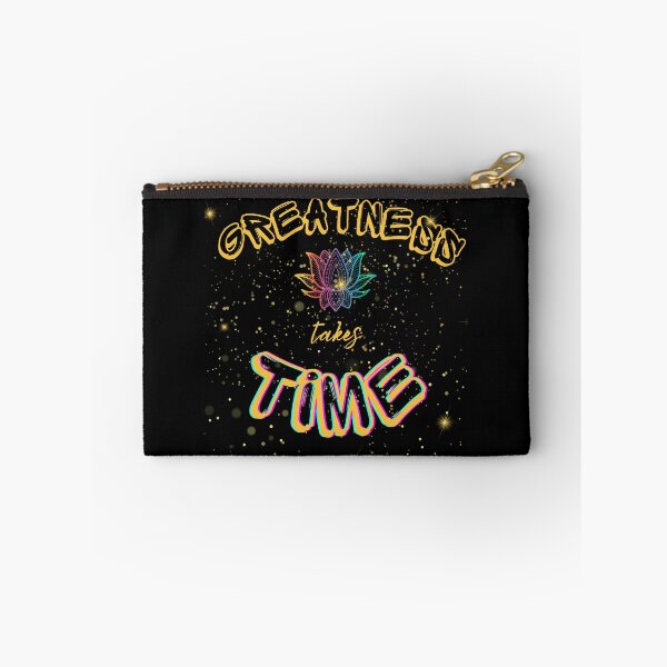 Item preview, Greatness takes time designed and sold by MeMeantTo.