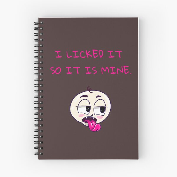 Item preview, I licked it so it is mine. funny quotes design designed and sold by La Loca.