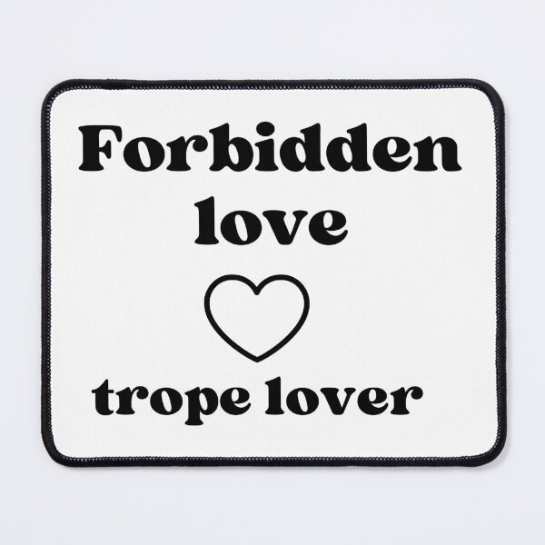 Item preview, Forbidden Love, Trope lover - Bookish accessories  designed and sold by starcreative22.
