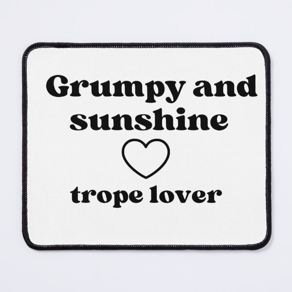 Item preview, Grumpy and Sunshine,Trope lover - Bookish accessories  designed and sold by starcreative22.