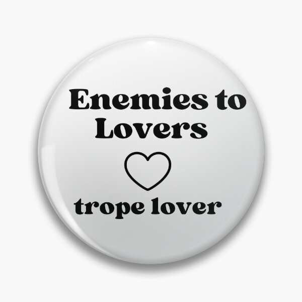 Item preview, Enemies to Lovers ,Trope lover - Bookish accessories  designed and sold by starcreative22.
