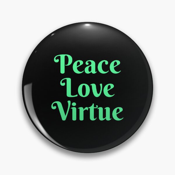 Item preview, Peace Love Virtue - International Day of Peace  designed and sold by Inspirationmotivation.