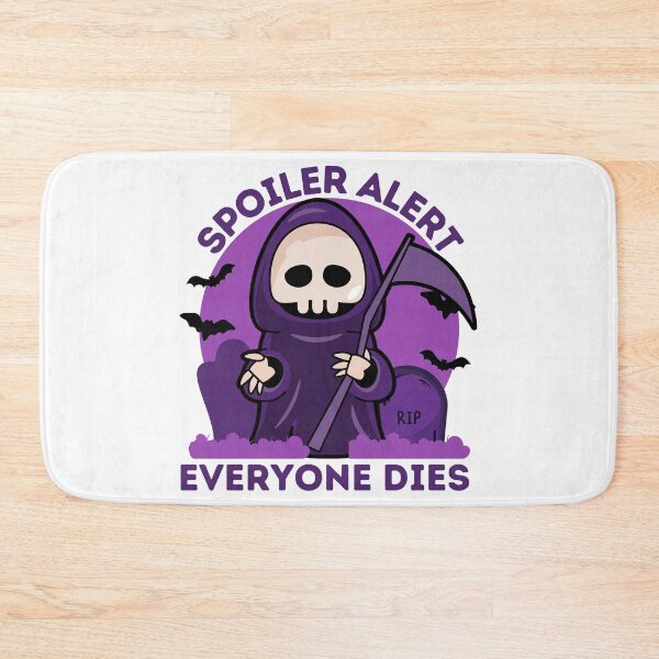Item preview, Spoiler Alert Everyone Dies designed and sold by BESTxMODEL.
