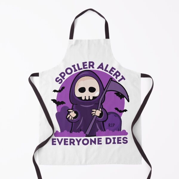 Item preview, Spoiler Alert Everyone Dies designed and sold by BESTxMODEL.
