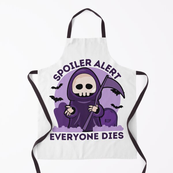 Item preview, Spoiler Alert Everyone Dies designed and sold by BESTxMODEL.