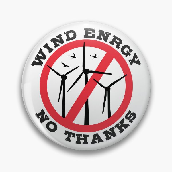 Item preview, Wind Energy No Thanks, No to Wind Power designed and sold by HandicraftArt.
