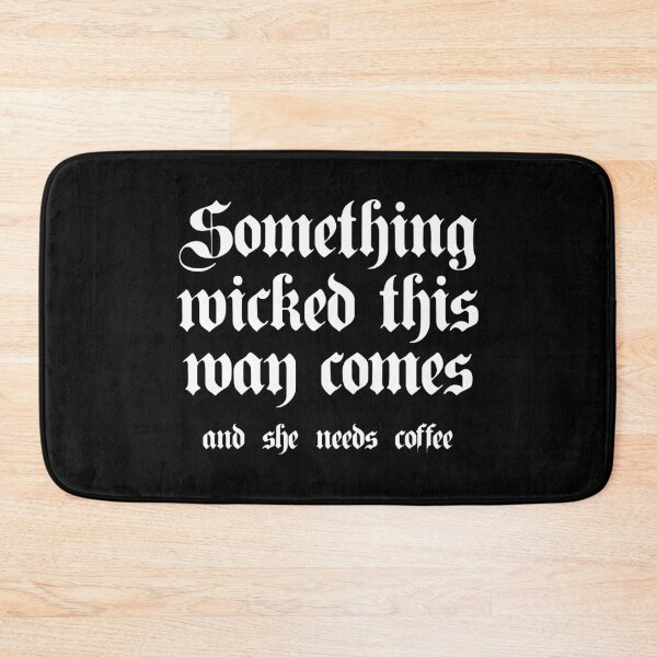 Item preview,  Wicked...And She Needs Coffee designed and sold by kjanedesigns.