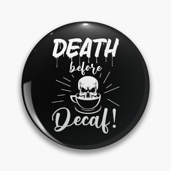 Item preview, skull death before decaf skeleton coffee white designed and sold by Gossip Rag.