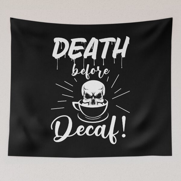 Item preview, skull death before decaf skeleton coffee white designed and sold by Gossip Rag.