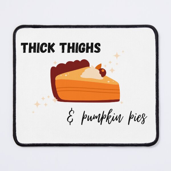 Item preview, Thick Thighs and Pumpkin Pies Fall Thanksgiving designed and sold by CardsandCanvas.
