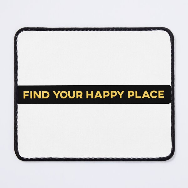 Item preview, Find Your Happy Place designed and sold by Islanr.