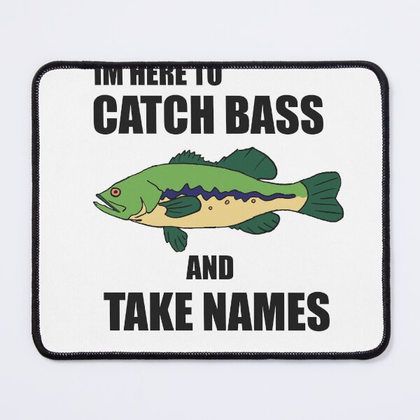 Item preview, Catching Bass and Taking Names designed and sold by BioMassDesigns.
