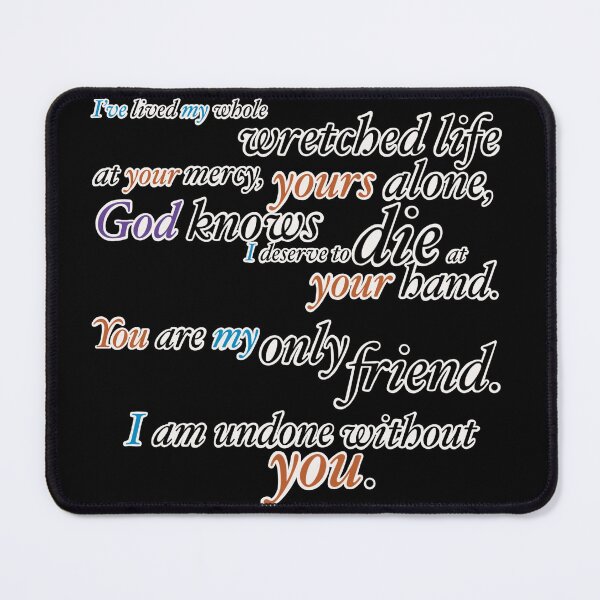 Item preview, I Am Undone Without You- Full Quote designed and sold by Friend of Frogs.