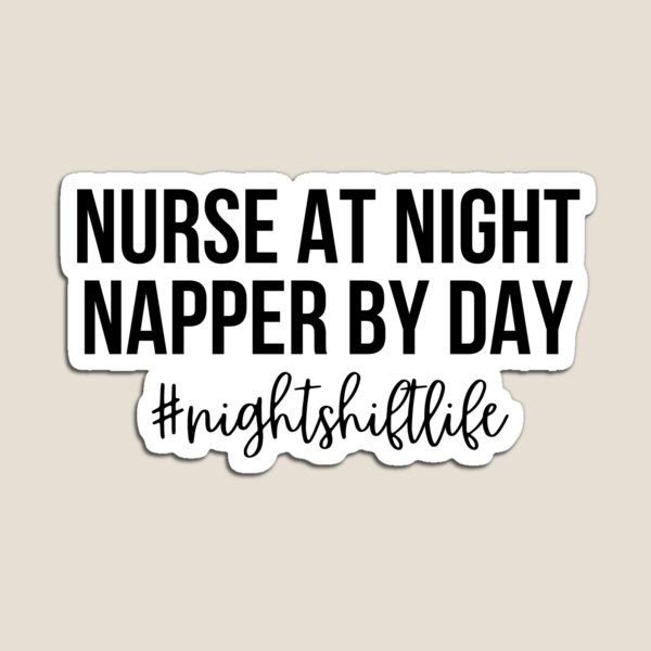 Item preview, Nurse at Night Napper By Day designed and sold by LittleArij.