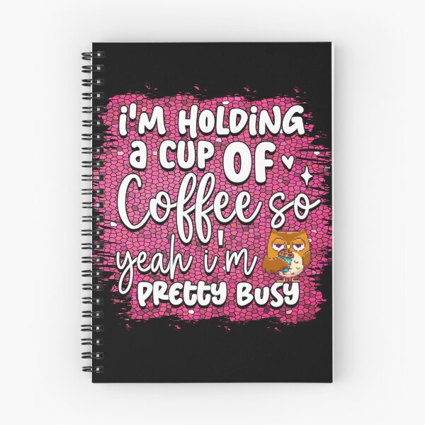 Item preview, I'm Holding a Cup of Coffee So Yeah um pretty Busy designed and sold by CraftyrCreator.