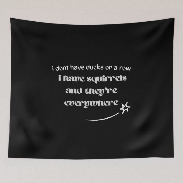 Item preview, i dont have ducks or a row i have squirrels and they're everywhere designed and sold by vaggleTown.