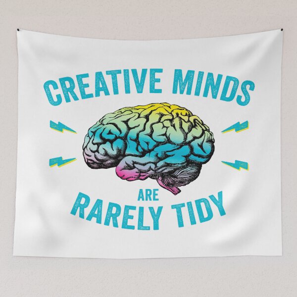 Item preview, Funny Creative Minds Are Rarely Tidy Saying designed and sold by wingstar.