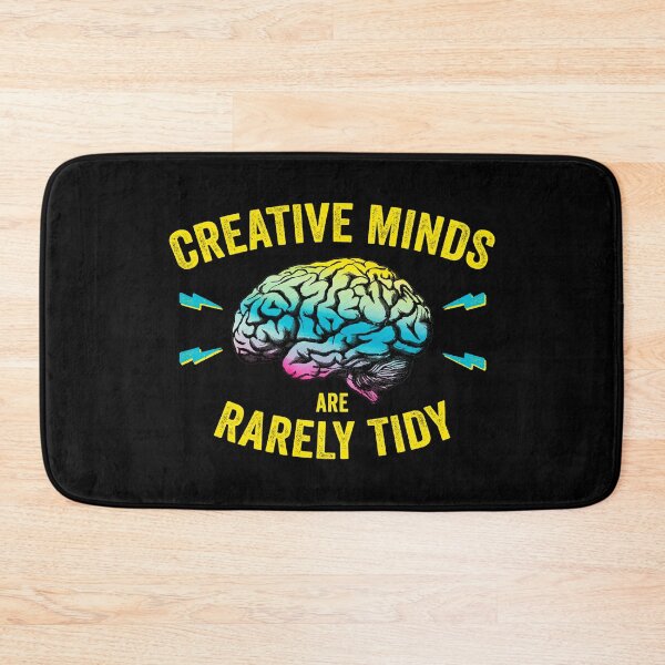 Item preview, Funny Creative Minds Are Rarely Tidy Saying designed and sold by wingstar.