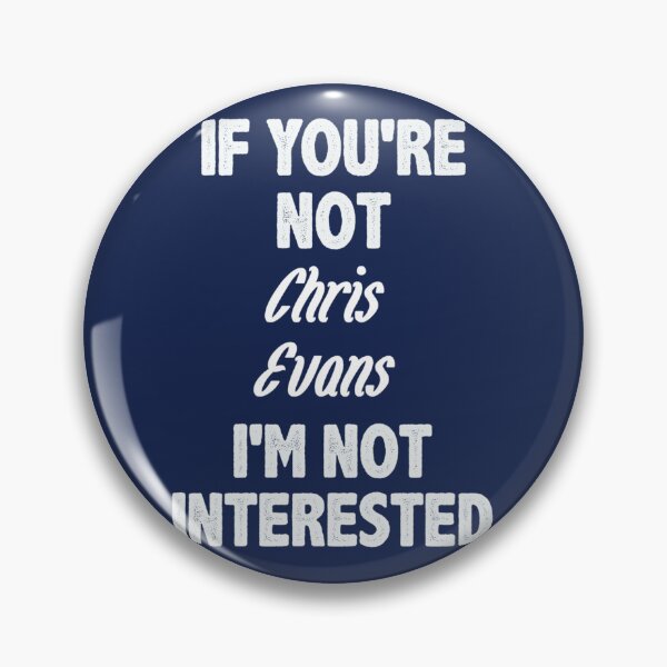 Item preview, If you_re not Chris Evans Fitted  designed and sold by Wernerrhind.