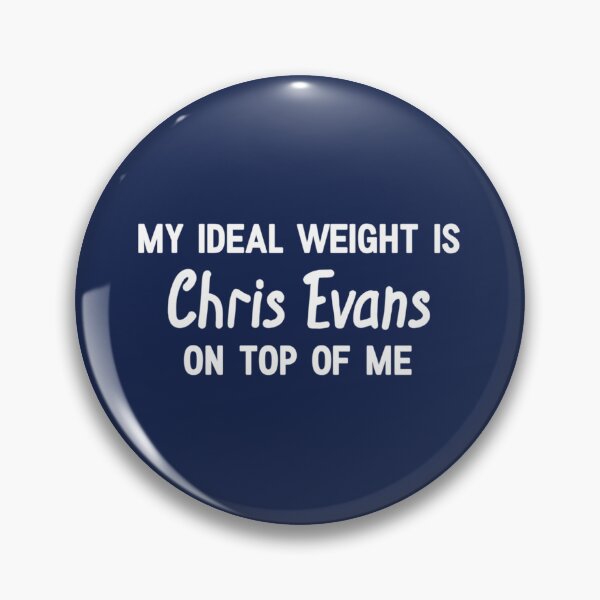 Item preview, My Ideal Weight is Chris Evans on top of me   designed and sold by Wernerrhind.