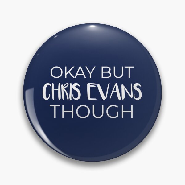 Item preview, Okay But Chris Evans Though   designed and sold by Wernerrhind.