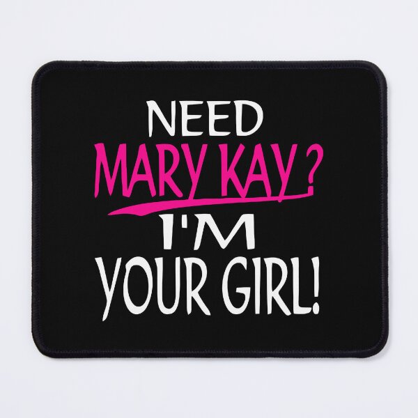 Artikelvorschau, Brauche Mary Kay. Ich bin deine Freundin Mary Kay entworfen und verkauft von ColburnDell.