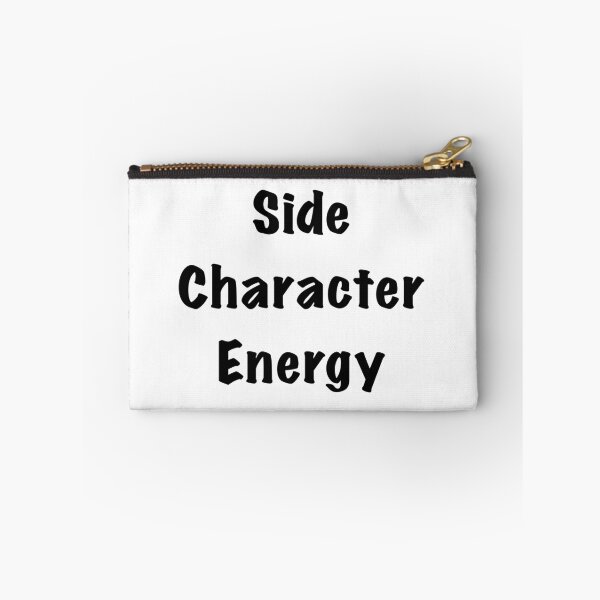 Item preview, Side Character Energy designed and sold by Friend of Frogs.