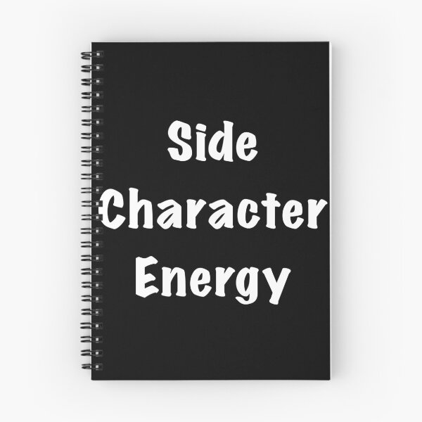 Item preview, Side Character Energy designed and sold by Friend of Frogs.