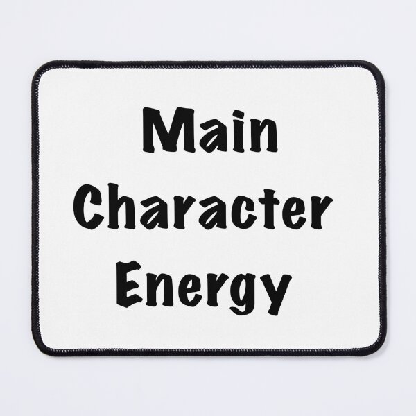 Item preview, Main Character Energy designed and sold by Friend of Frogs.
