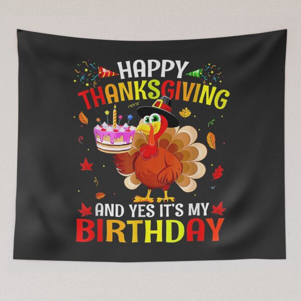 Item preview, Happy Thanksgiving And Yes It's My Birthday Cute Turkey Kids  designed and sold by William Parker.