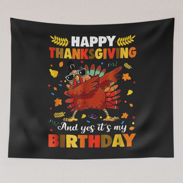 Item preview, Happy Thanksgiving And Yes It's My Birthday Turkey Cute Kids designed and sold by William Parker.