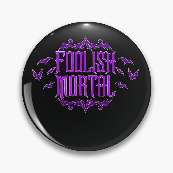 Item preview, Foolish Mortal designed and sold by ForrestTompkin.