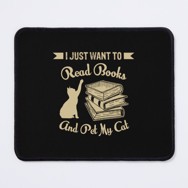 Item preview, I Just Want To Read Books And Pet My Cat designed and sold by santosswoodson.