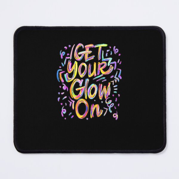 Item preview, Get Your Glow On Retro Colorful Quote Group Team Tie Dye designed and sold by MissRasheedHam.