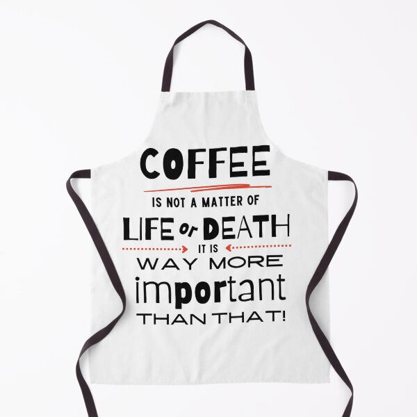 Item preview, Coffee is More Important than Life or Death designed and sold by caFUNated.