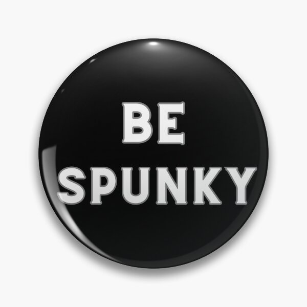 Item preview, BE SPUNKY! designed and sold by Encompassing Threads.