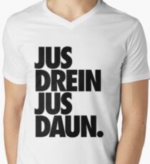jus drein jus daun. V-Neck T-Shirt