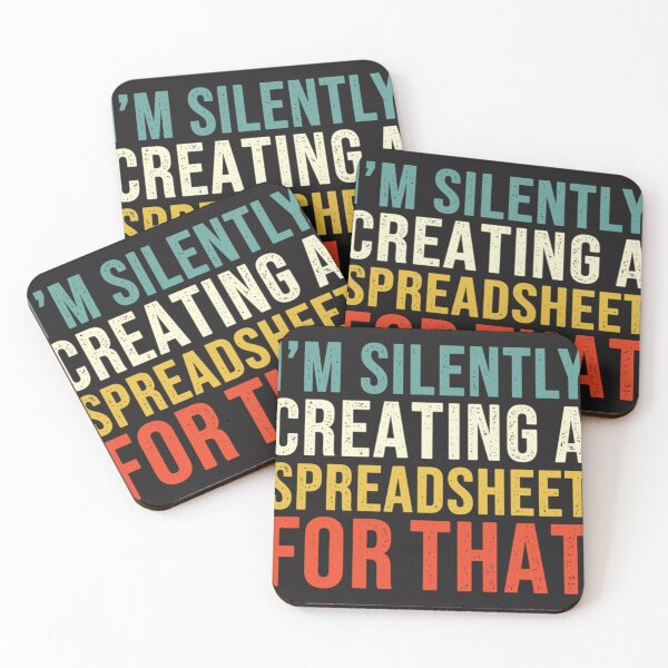 Item preview, I'm Silently Creating A Spreadsheet For That designed and sold by MaryARowley.