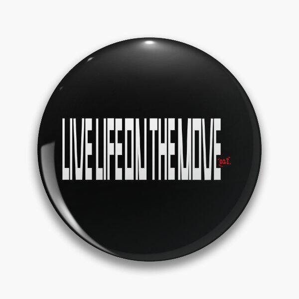 Item preview, Live Life on the Move II (dark) / RoYuMi designed and sold by royumi.